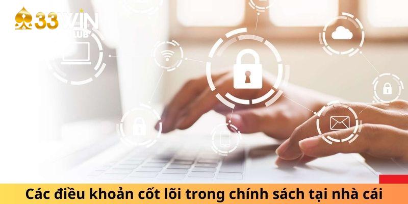 Các điều khoản cốt lõi trong chính sách tại nhà cái