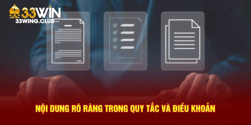 Nội dung rõ ràng trong quy tắc và điều khoản